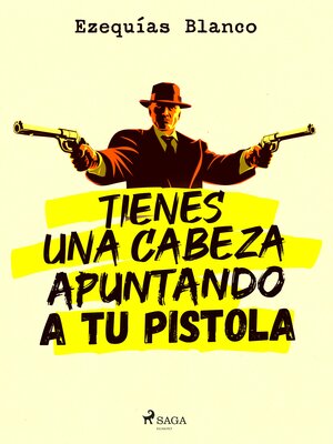 cover image of Tienes una cabeza apuntando a tu pistola
